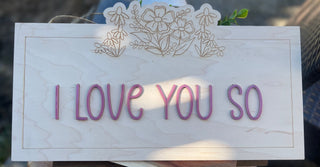 I love you so
