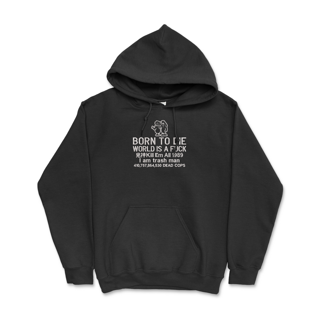 Born To D World Is A F Custom Embroidered Hoodie