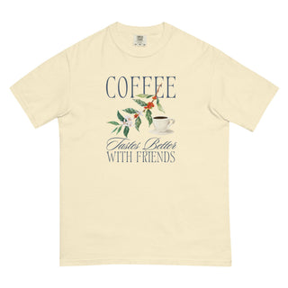 Coffee Tastes Better With Friends Shirt